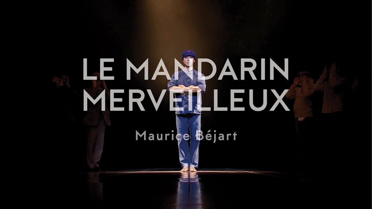 B&eacute;jart Ballet Lausanne - Le Mandarin merveilleux