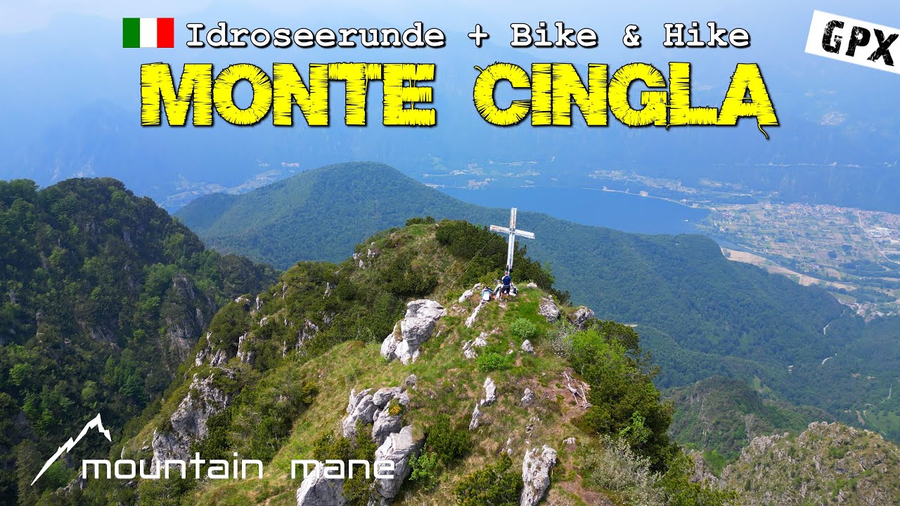 Idroseerunde + Monte Cingla | MTB Bike & Hike | Lombardei