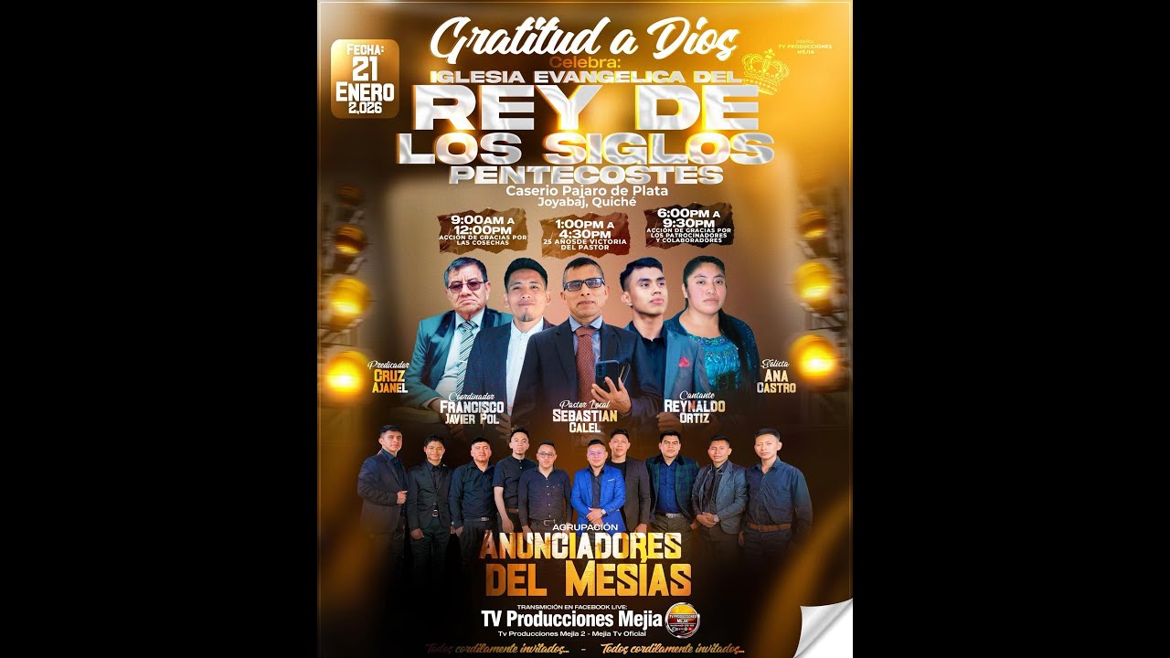Segunda Parte - Desde Iglesia Rey de Los Siglos de Caserío Pájaro de Plata Joyabaj