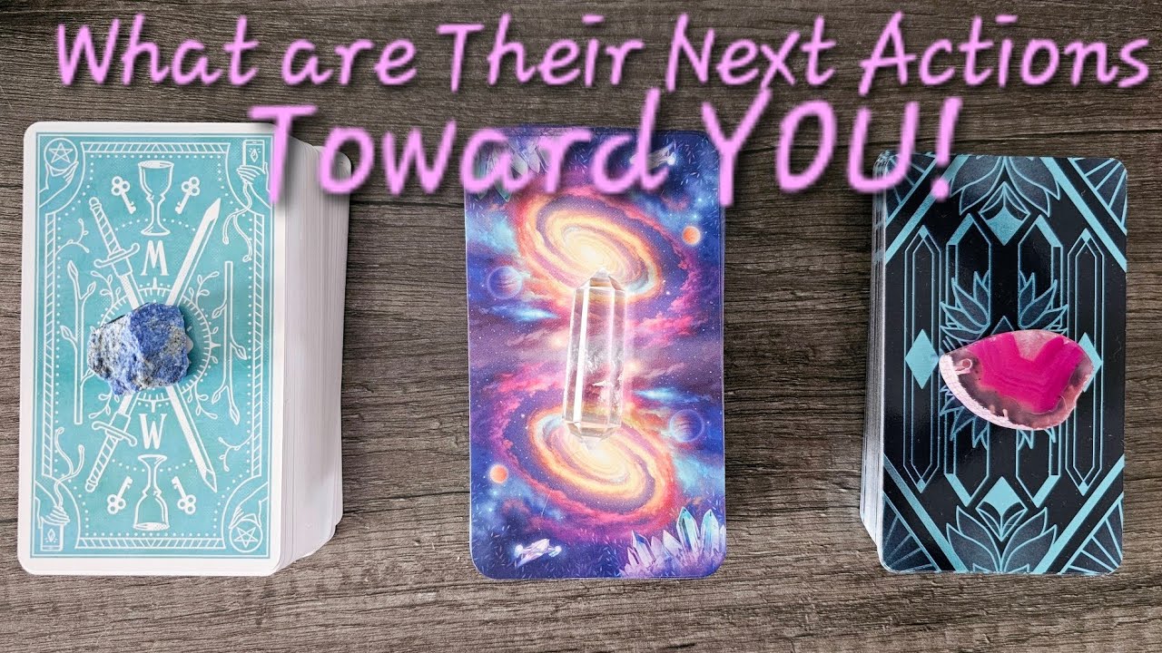 💔Their Next Actions Toward YOU💔🗯Pick a Card💫Timeless💫Love Reading