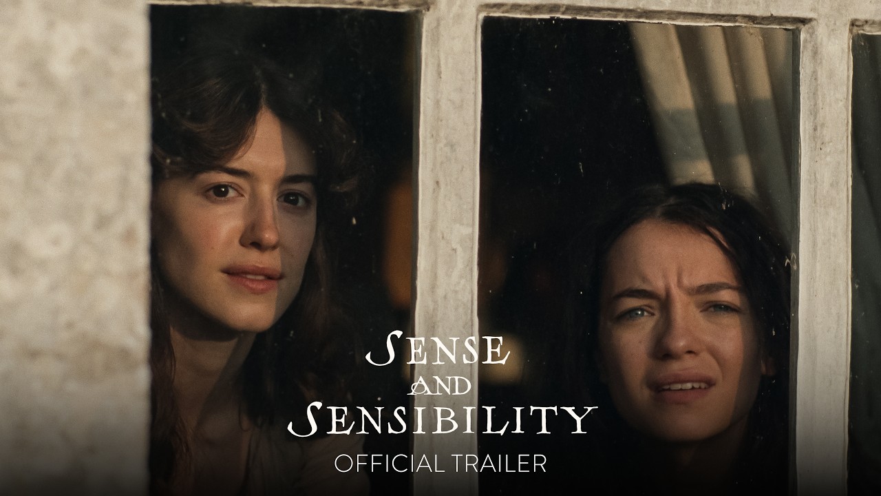 SENSE AND SENSIBILITY - Official Trailer [HD] - Only In Theaters October 16