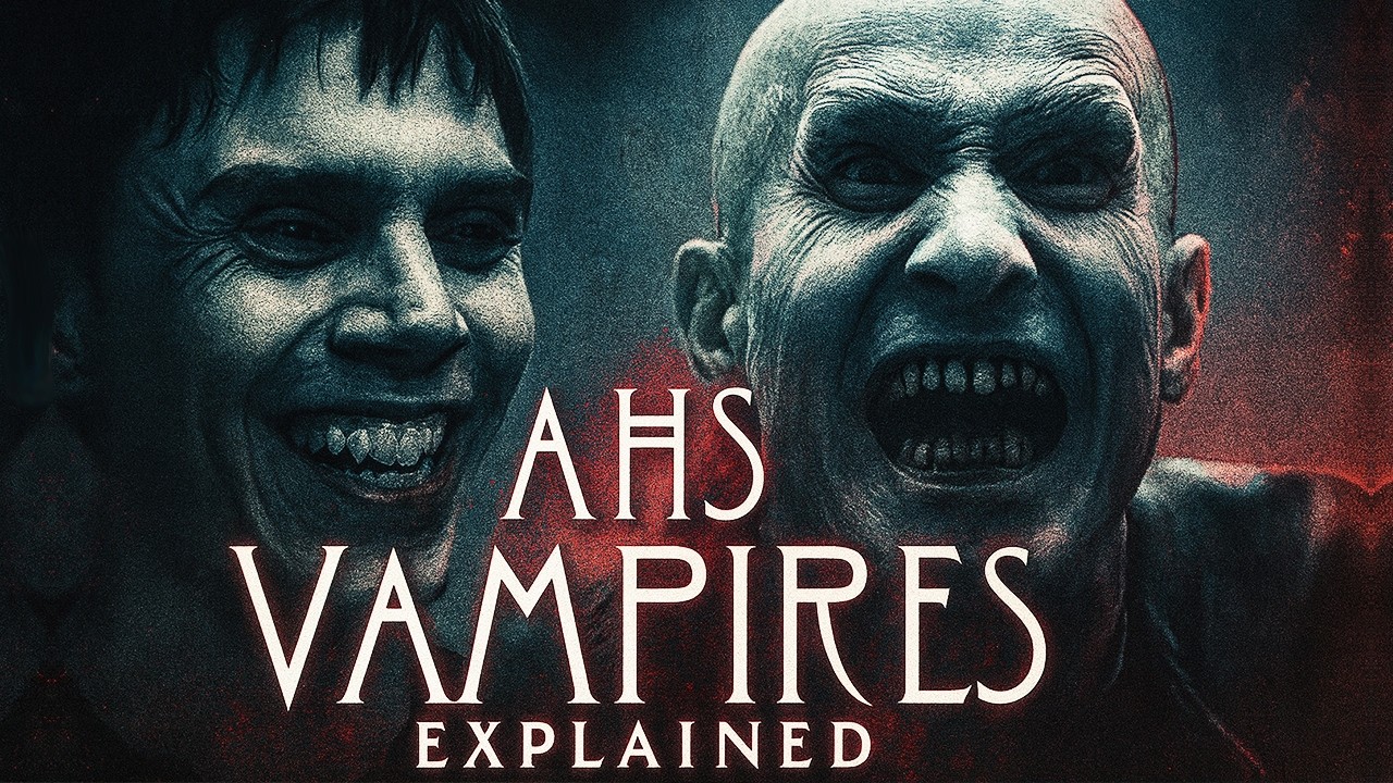 ALL Vampires from American Horror Story Explained