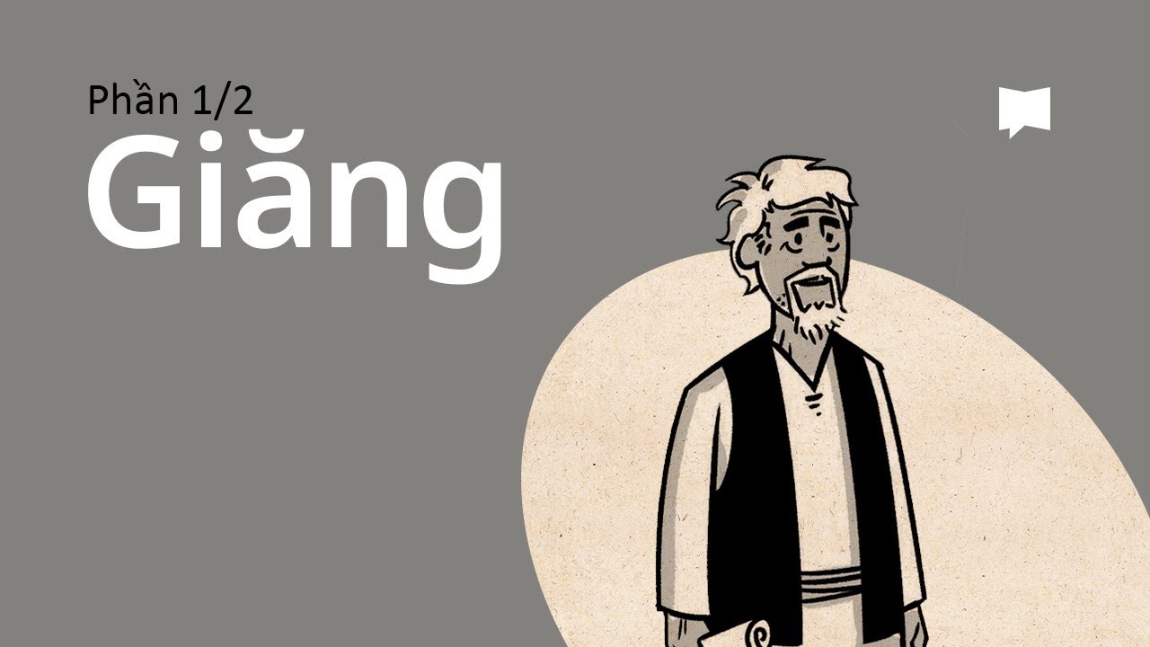 Tổng quan: Giăng 1-12