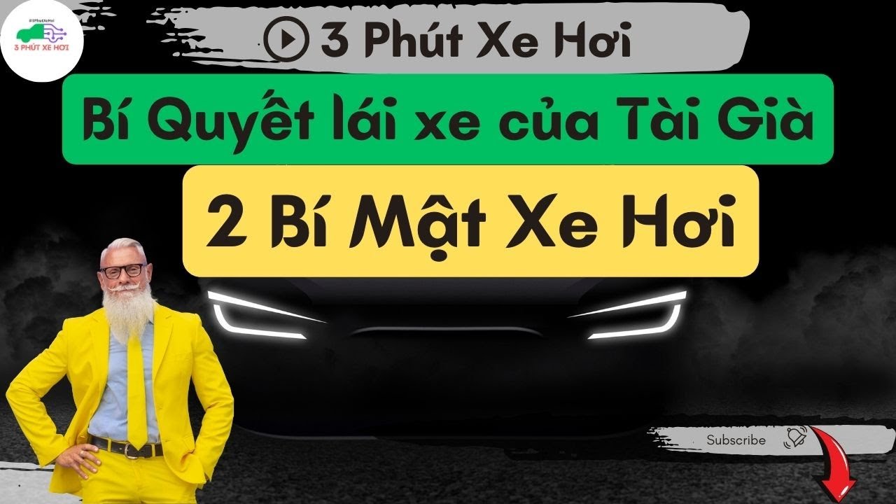 Bí Quyết lái xe của Tài Già và 2 Bí Mật Xe Hơi | 3 Phút Xe Hơi