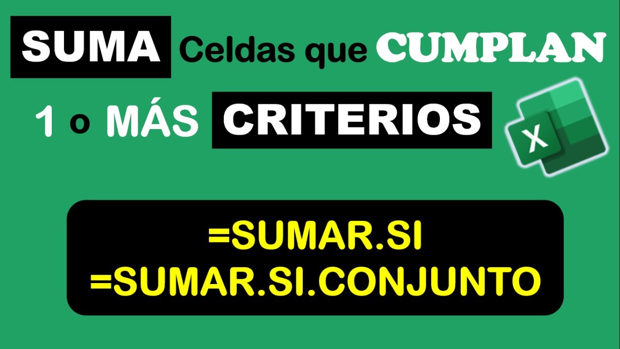 Cómo Usar las Funciones SUMAR.SI y SUMAR.SI.CONJUNTO en Excel (Suma Valores Según Condiciones)