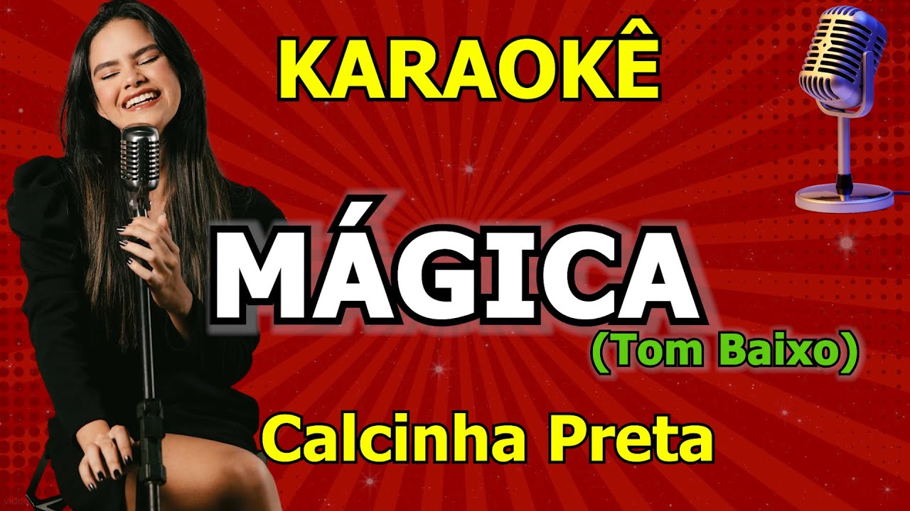 Karaokê Mágica - Calcinha Preta (Tom Baixo)