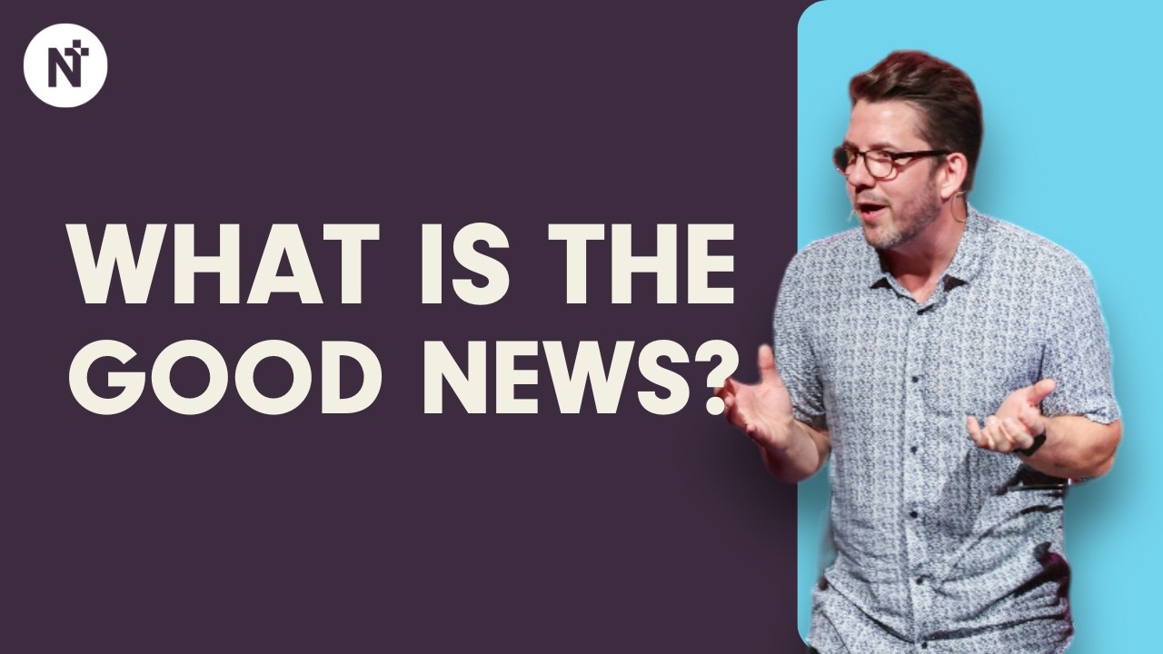 What is the Good News?  - Sam Haddon