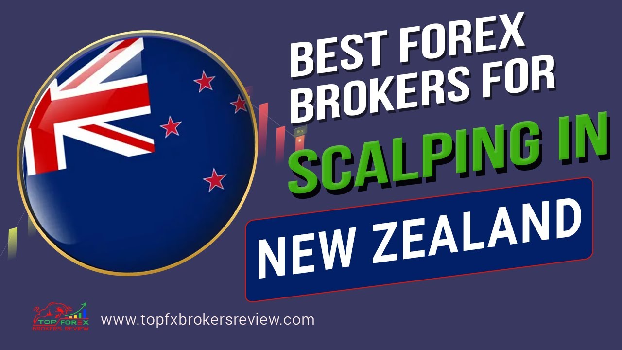 Top 10 Scalping Forex Brokers in New Zealand | Best Scalping Brokers 2025