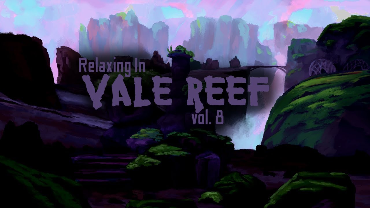 Relaxing in Vale Reef, vol. 8