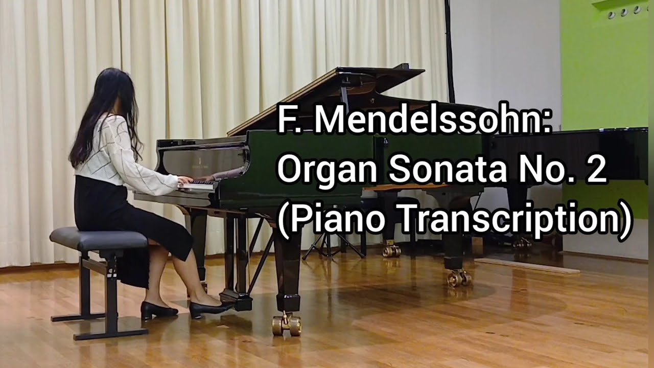 F. Mendelssohn: Organ Sonata No. 2 in C minor, Op. 65 (Piano Transcription)