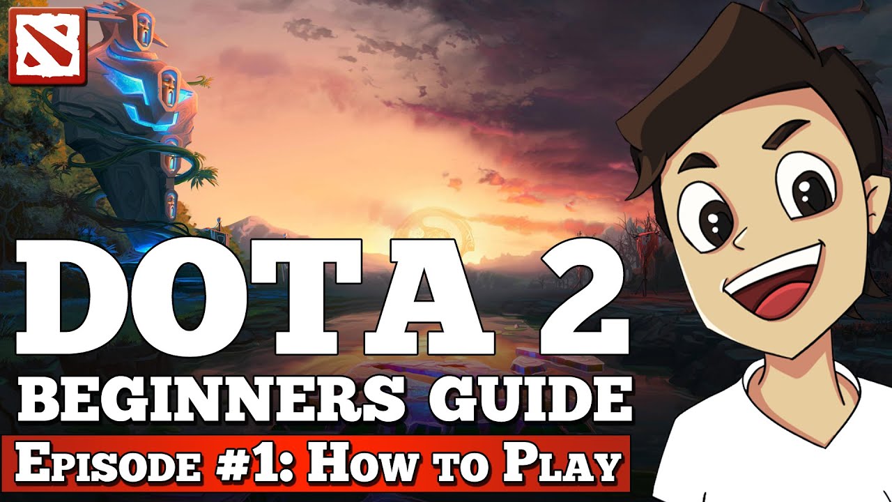 Руководство для начинающих по Dota 2 [Эпизод №1: Как играть в Dota 2]