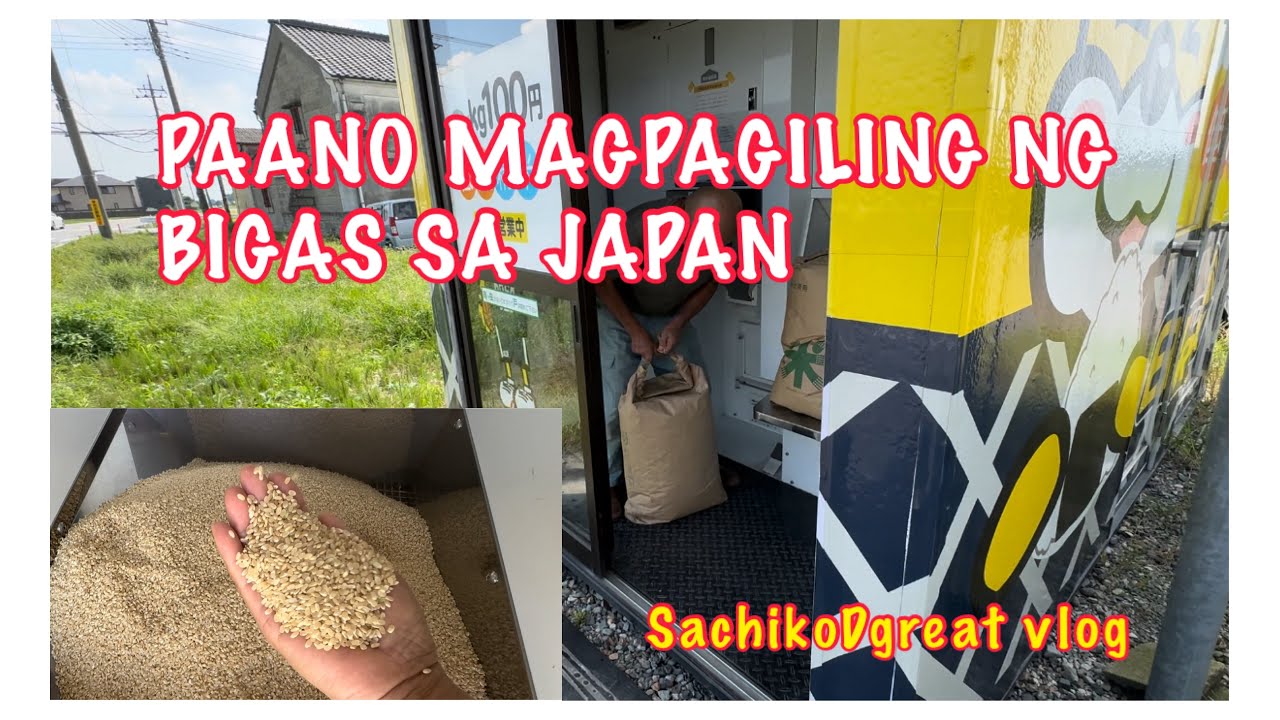 PAANO MAGPAGILING NG BIGAS SA JAPAN