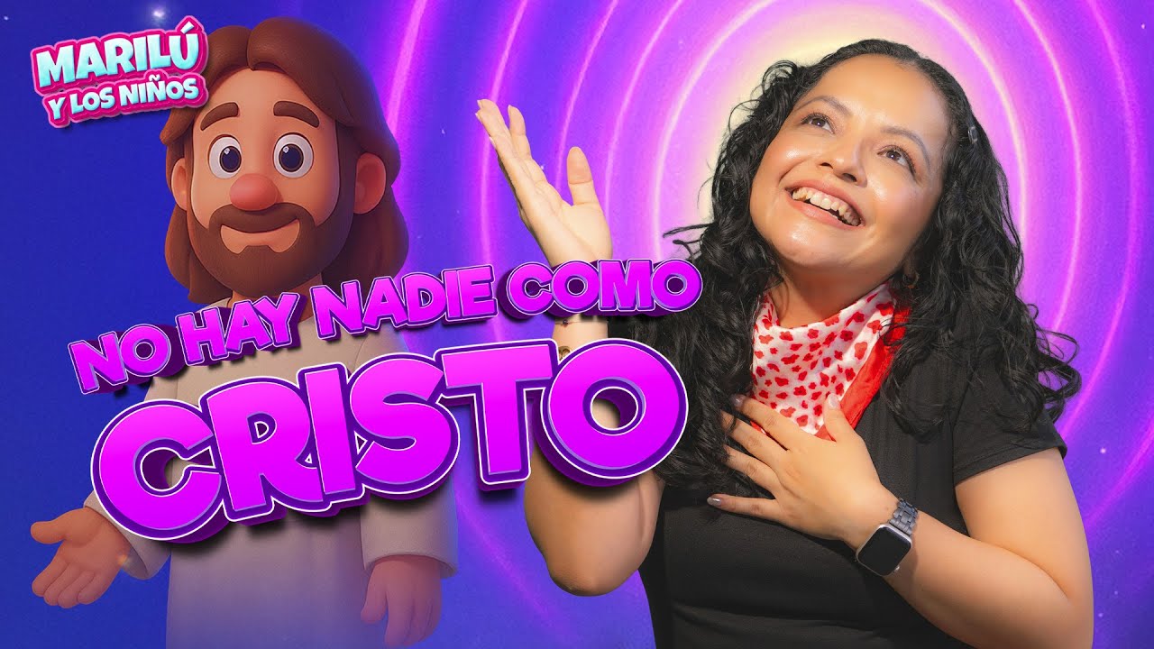 No Hay Nadie Como Cristo✝️🎉| Marilú Y Los Niños✨| Alabanzas Para Niños🙏🏼