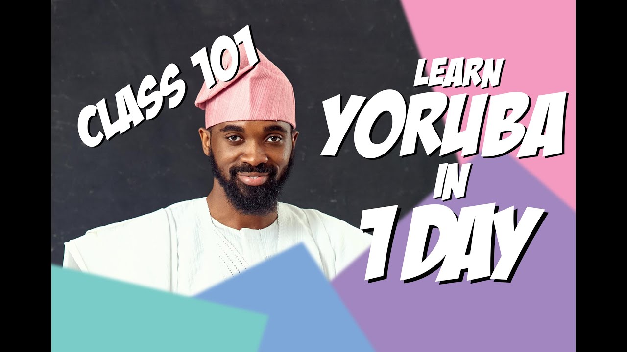 Learn Yoruba in 1 day | Class 101 | the accents of the Yoruba language | #learnyorubaonline