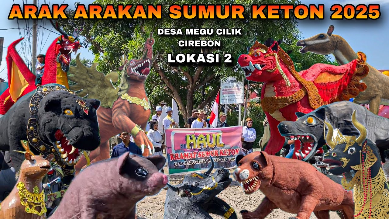 Arak arakan SUMUR KETON 2025 ❗️ Desa Megu Cilik Cirebon LOKASI 2