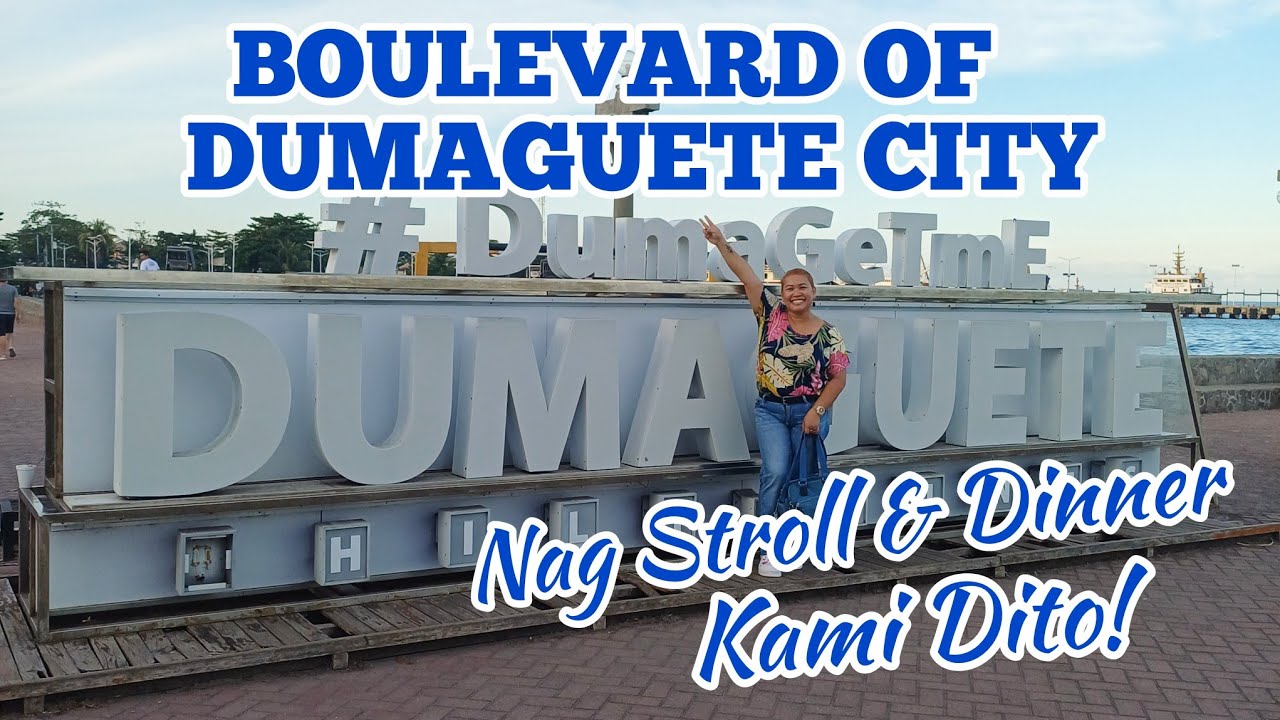 DUMAGUETE CITY'S BOULEVARD: NAG STROLL AT DINNER KAMI DITO #niceplace