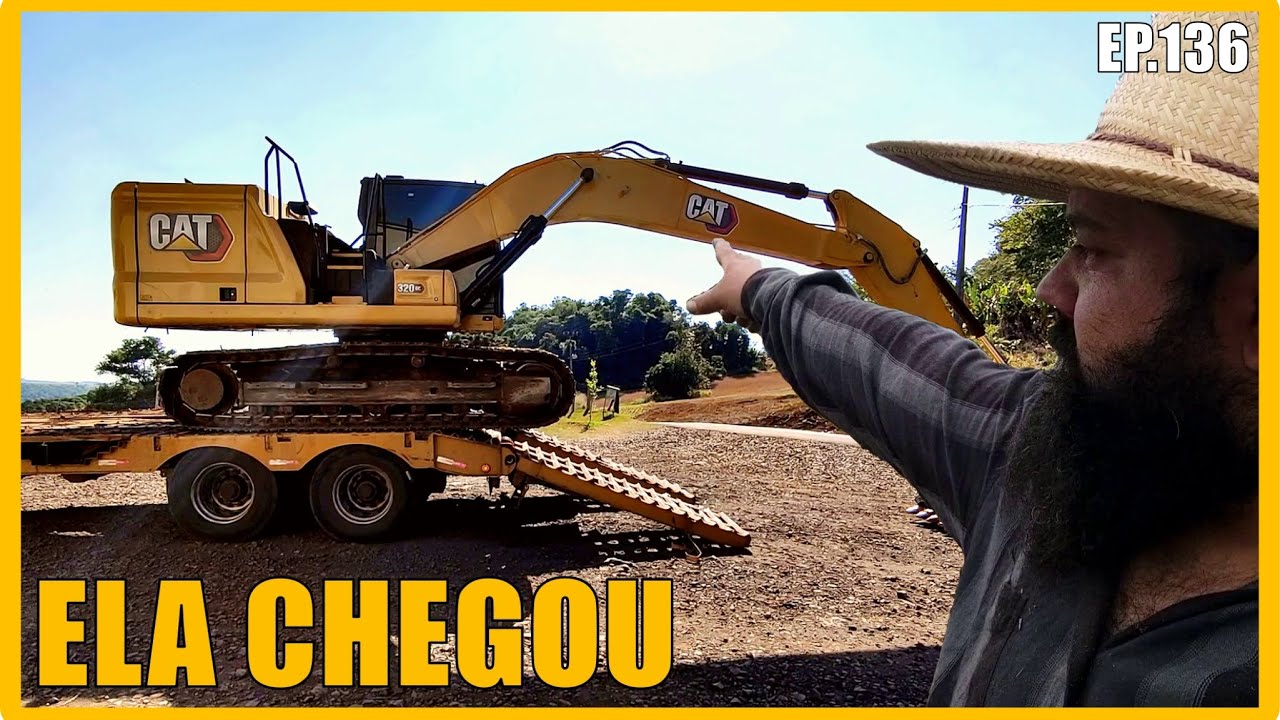 chegou a escavadeira hidráulica para abrir a estrada do sitio  - ep.136