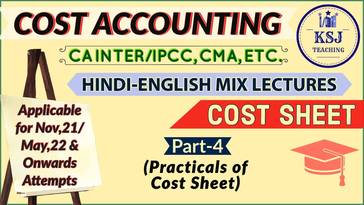 L-61 Cost Accounting | CA Inter | CMA Inter | Cost Sheet | Part-4