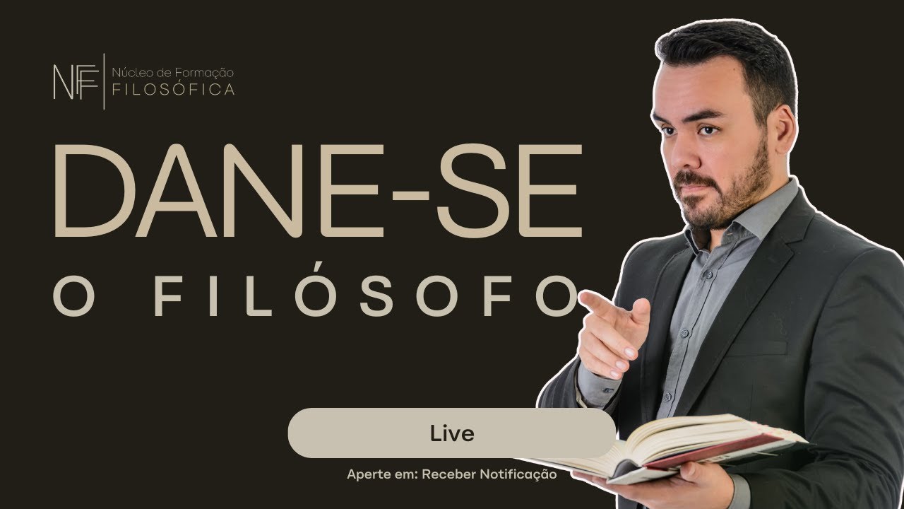 Aula aberta: Dane-se o filósofo