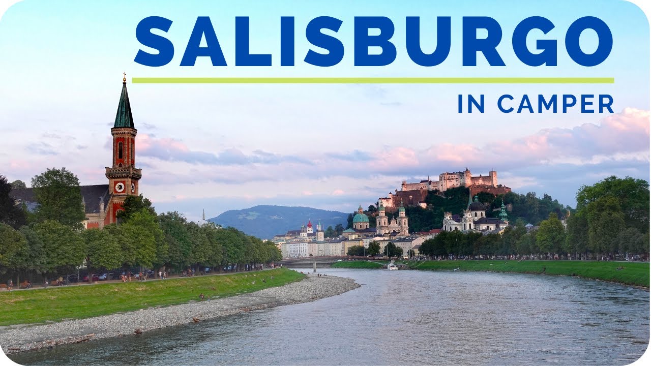 SALISBURGO Cosa Vedere | in Camper | Austria