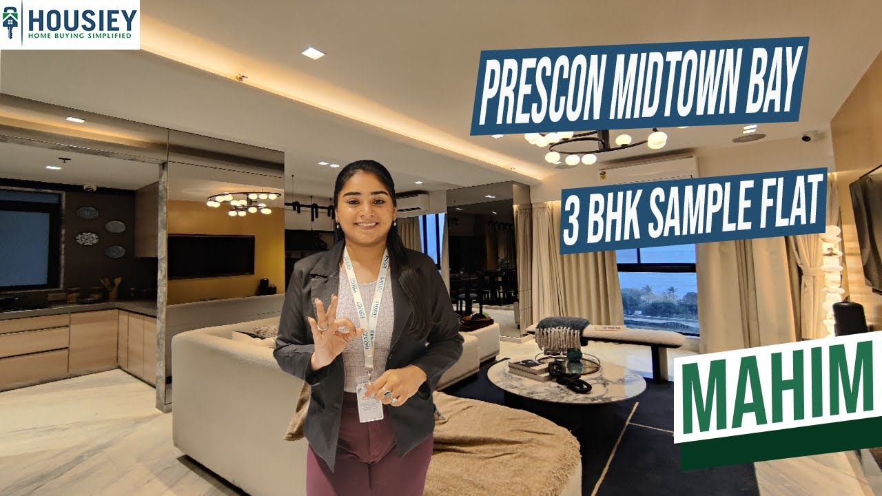Prescon Midtown Bay Mahim | Experience 3 BHK Luxury | Sample Flat Tour , Price & Review [2025]