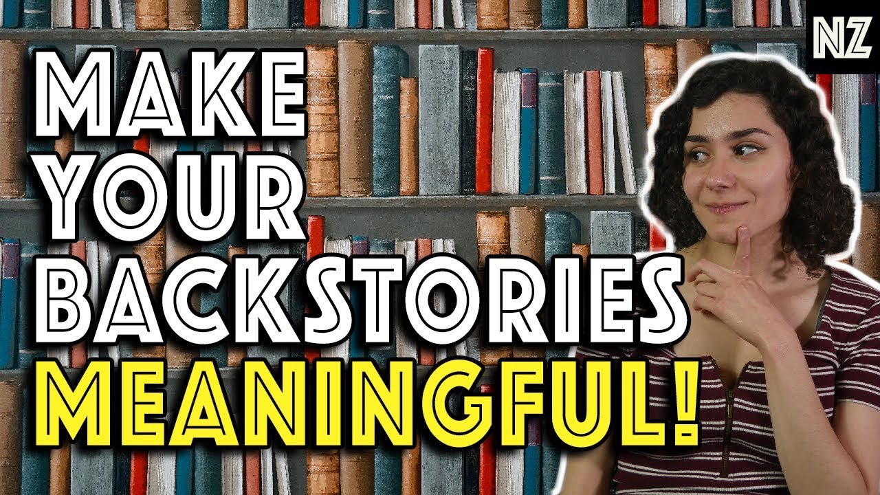 How To Flesh Out Your Character's Backstory | Writing Advice