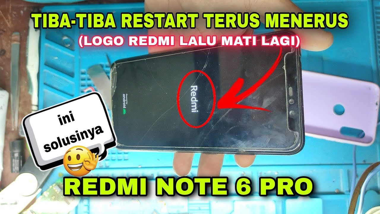 Jangan Panik Dulu, Cek Bagian Ini Apabila Redmi Note 6 Pro (Restart Berulang-ulang).