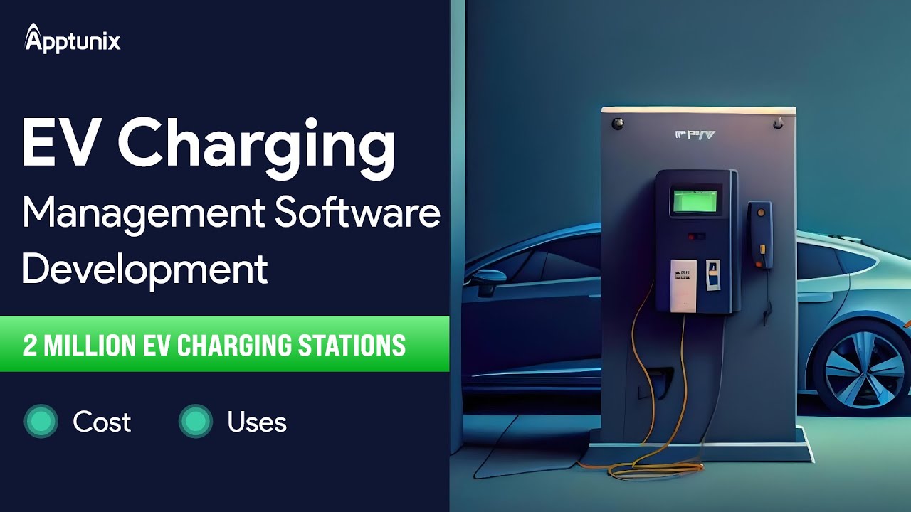 EV Charging Management Software Development Cost and Benefits | Get EV Software Development Services