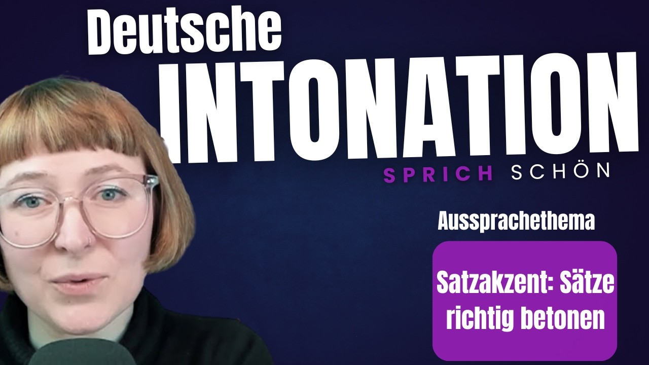 Deutsche Intonation: Satzbetonung, Satzakzente richtig sprechen lernen. Übung zum Satzakzent!