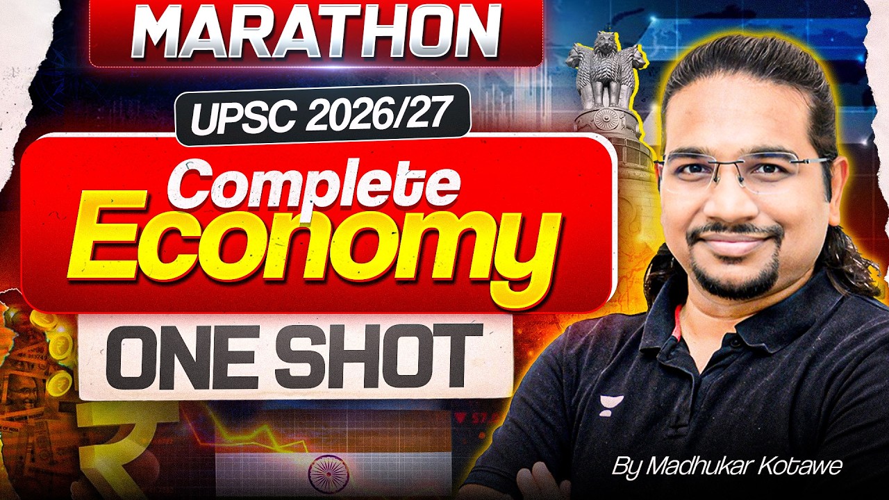 [Marathon] Complete Economy in One Shot | UPSC Prelims 2026 Revision | Madhukar Kotawe