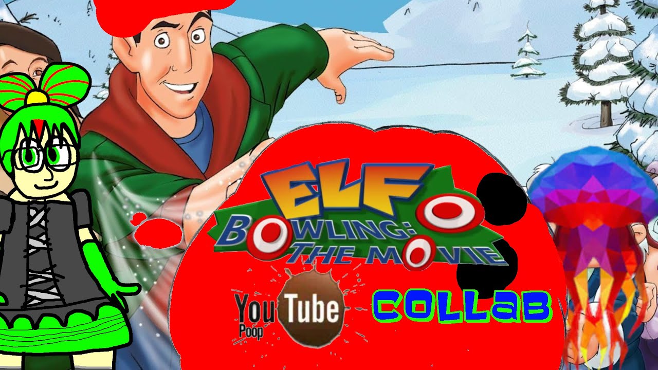 [Announcement] Elf Bowling YTP Collab - with AB on DVD [SIGNUPS ARE NOW CLOSED]