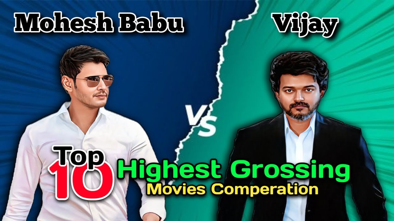 Mahesh Babu Vs Vijay Thalapathy Top 10 Highest Grossing Movies 🤯