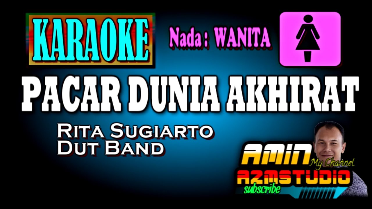 PACAR DUNIA AKHIRAT|| KARAOKE NADA WANITA