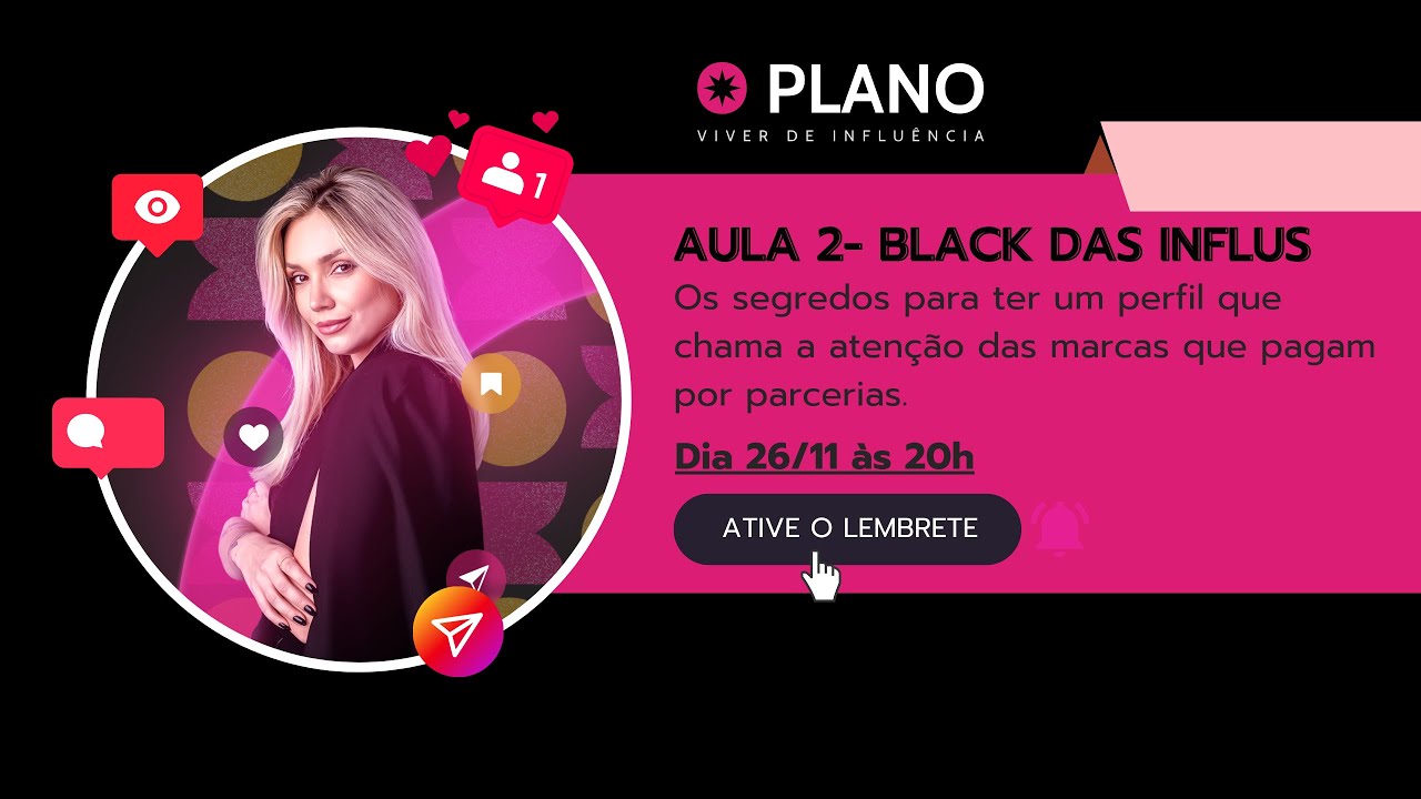 Aula 2-BLACK DAS INFLUS -  Como ter um perfil para conquistar parcerias pagas.