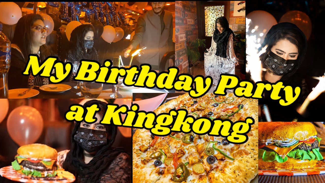 My Birthday Party At King Kong Quetta (Birthday vlog)