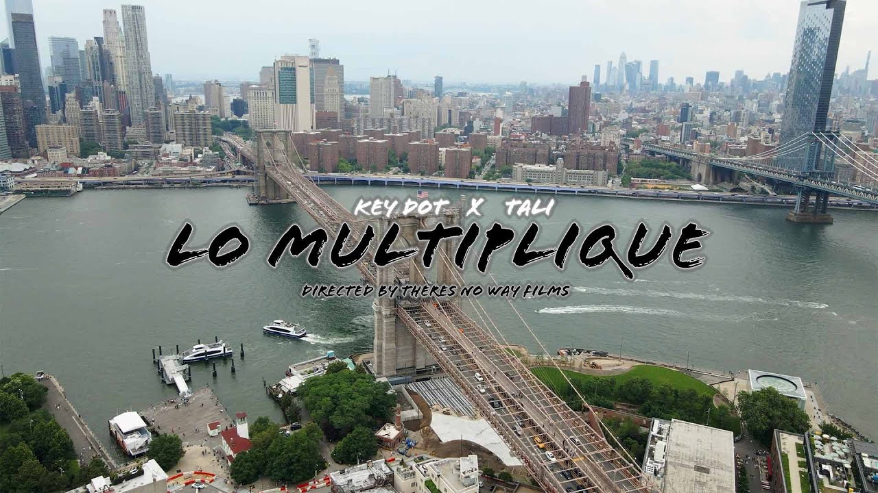 KEY DOT FT TALI GOYA - LO MULTIPLIQUE (VIIDEO OFICIAL)