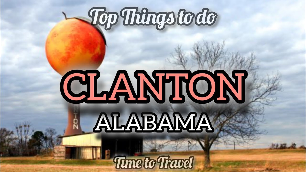 Exploration of Clanton|A Beautiful Places in Alabama|Should you Visit Here? #alabama #americanstate