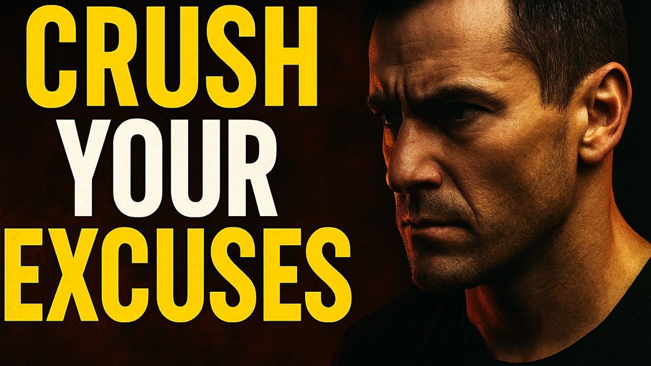 Crush Those Excuses - Motivational Speech