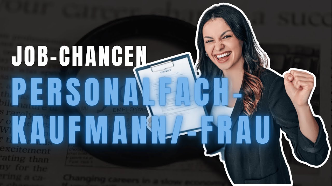 Jobchancen mit der Weiterbildung Personalfachkaufmann/-frau- Lohnt sich der IHK-Abschluss?