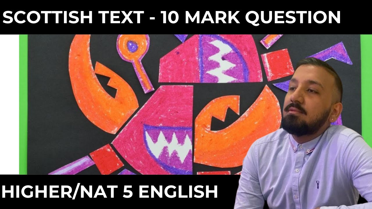 How to do the 10 Mark Question - Scot Text - Higher/N5
