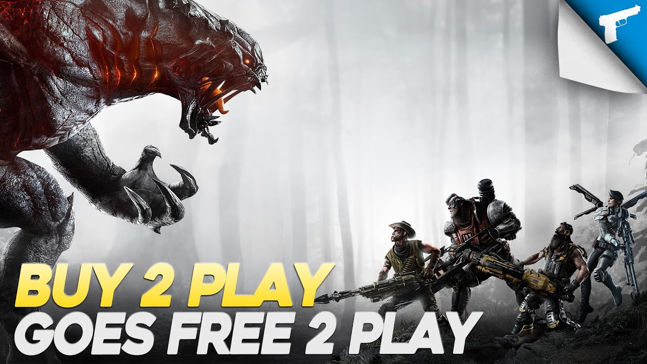 Buy 2 Play Goes Free 2 Play [Evolve]
