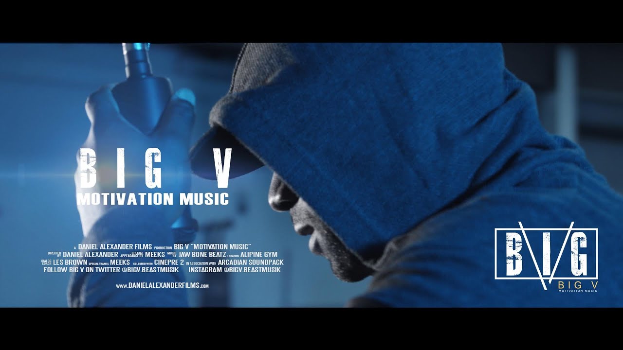 BIG V - MOTIVATION MUSIC ft Les Brown [@BIGV_MUSIC]  (Directed By Daniel Alexander Films)