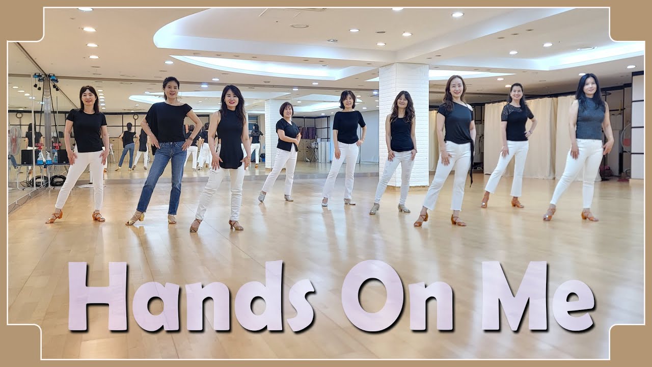 HANDS ON ME - BEGINNER LINE DANCE (David Ang)