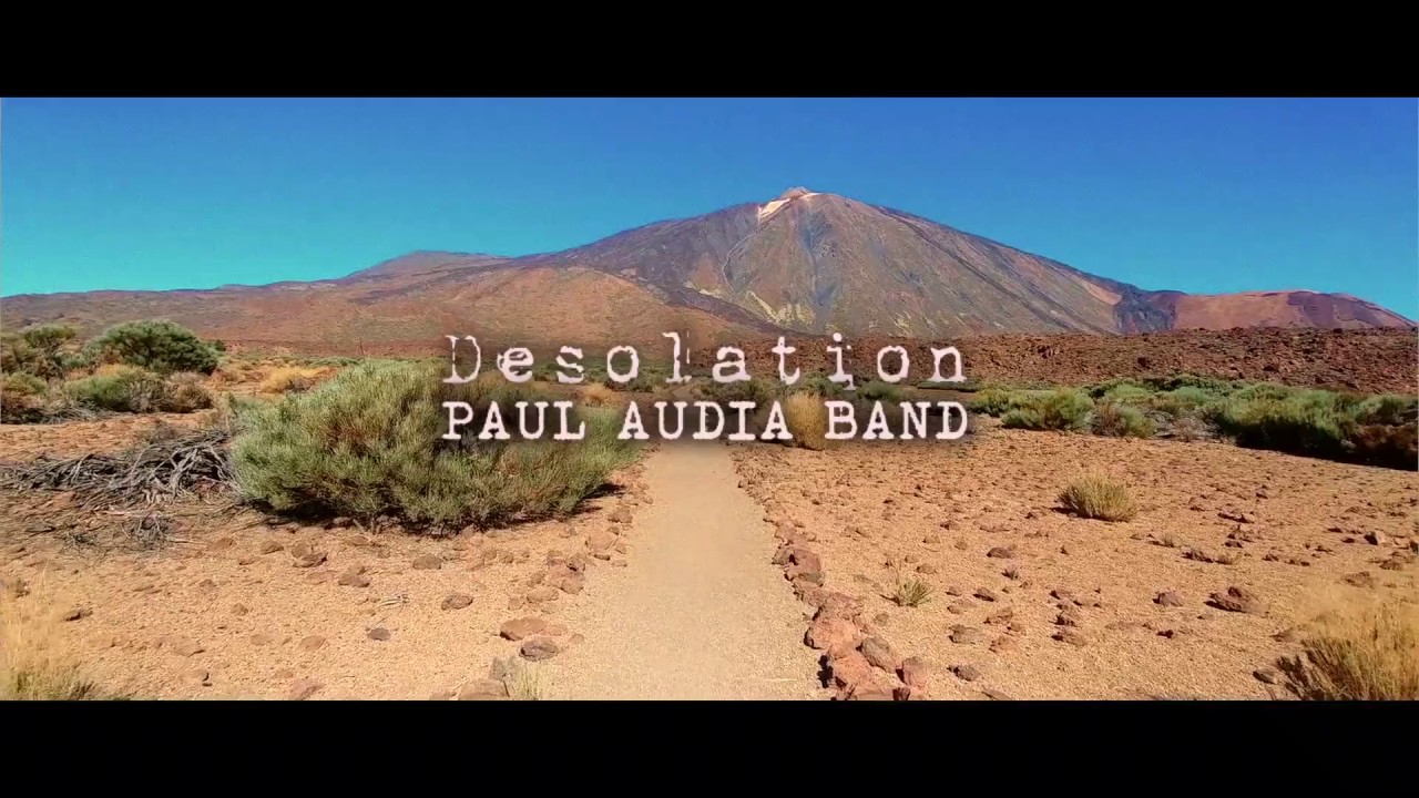 Desolation - Paul Audia Band (lyric video)