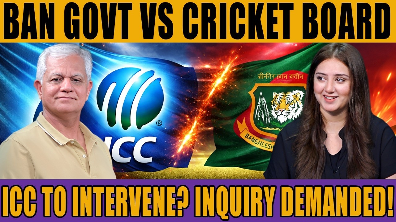 BAN Govt vs Cricket Board 🚨 | ICC to Intervene? Inquiry Demanded!