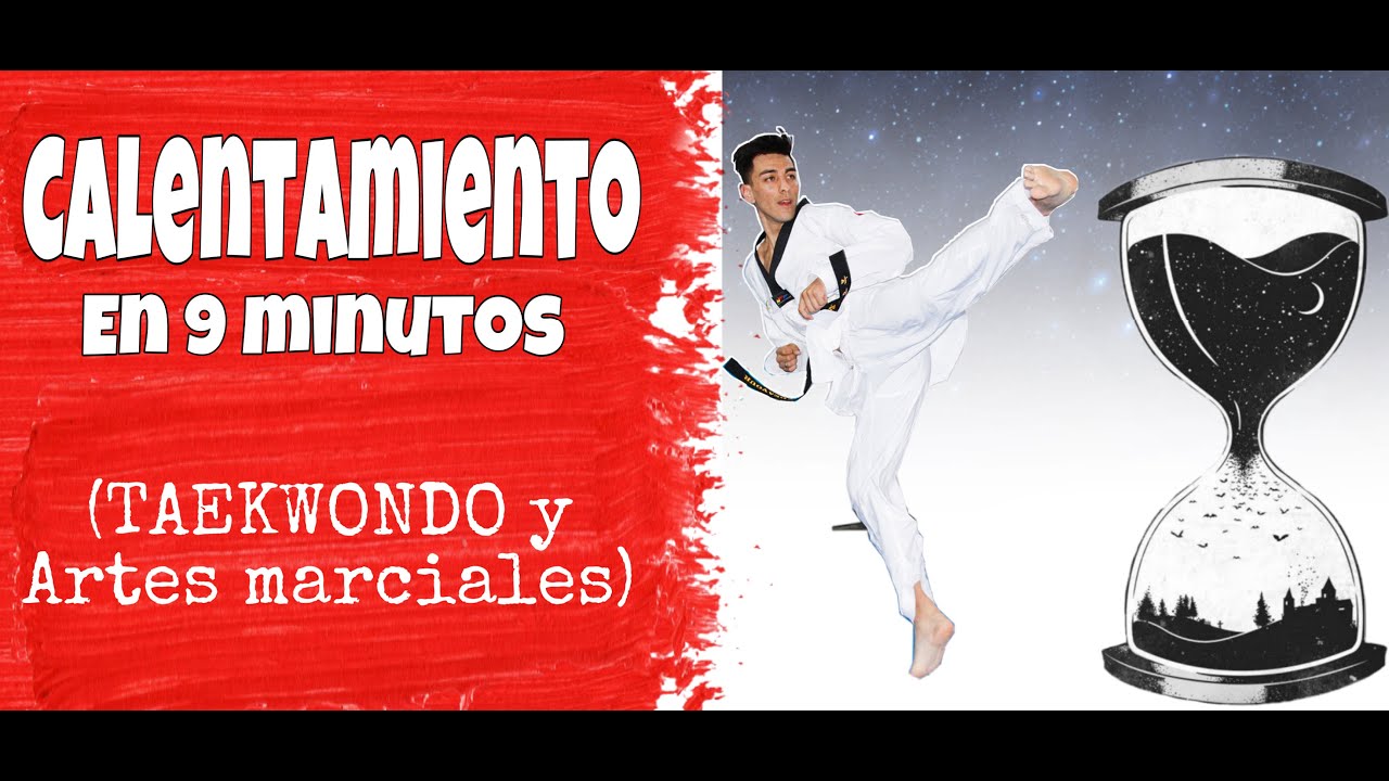 Calentamiento para Taekwondo y patadas (9 minutos intensos)