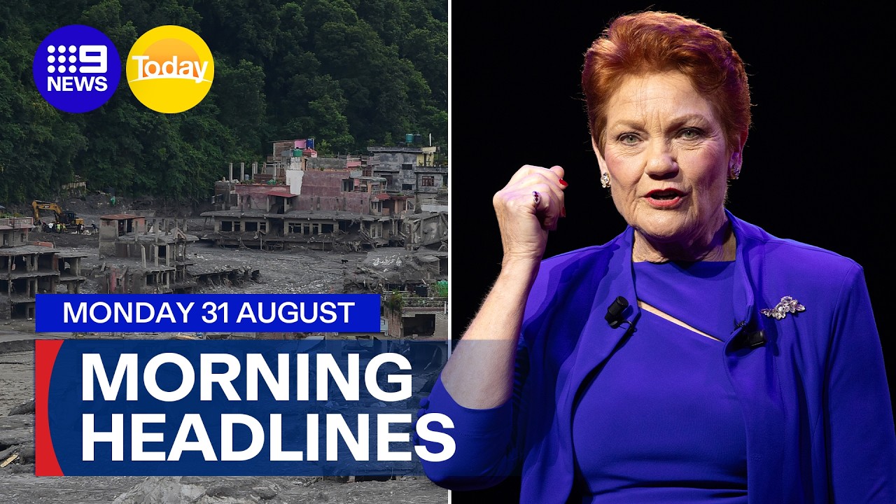 Nepal flooding death toll passes 800; Pauline hits out at Victoria parties | 9 News Australia