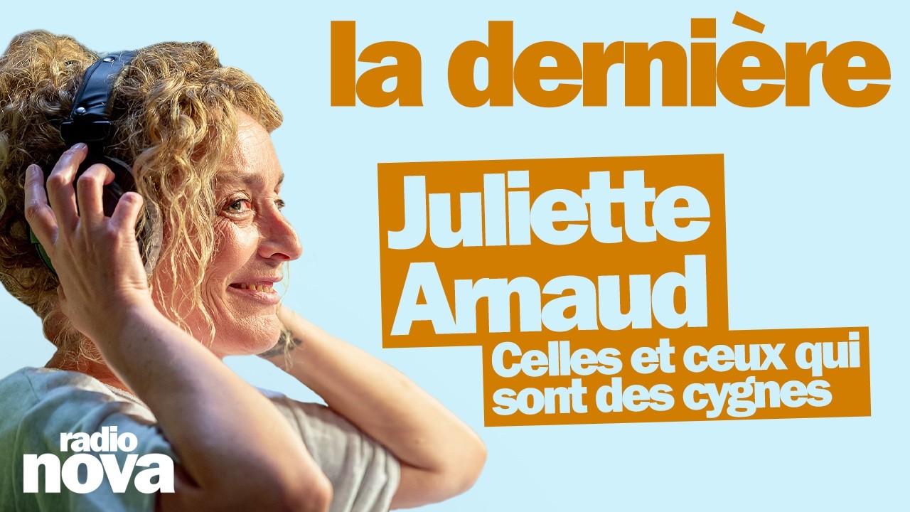 Celles et ceux qui sont des cygnes - La chronique de Juliette Arnaud