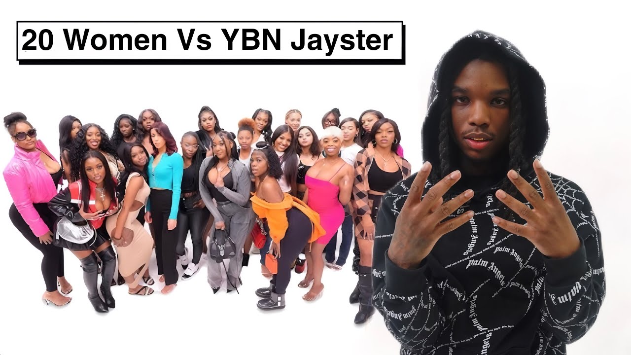 20 WOMEN VS. 1 RAPPER: YBN JAYSTER