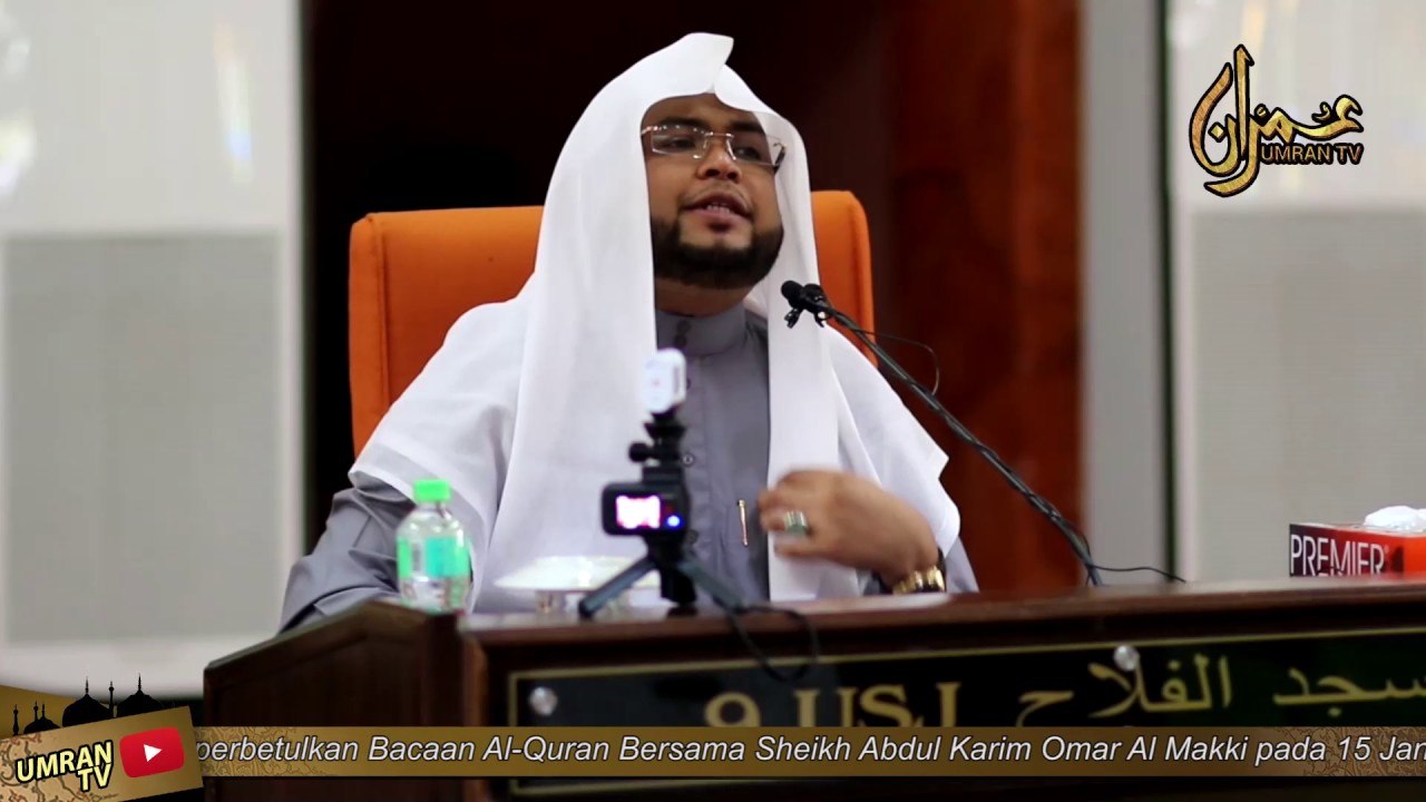 Memperbetulkan Bacaan Quran : Sheikh Abdul Karim Omar Al Makki